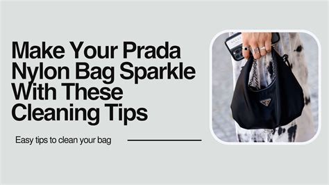 How To Wash And Care For Your Prada Nylon Bag 